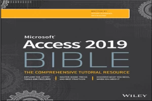 Book cover of Access 2019 Bible by Michael Alexander Book cover of Access 2019 Bible by Michael Alexander